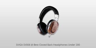 8 Best Closed Back Headphones Under 200 In 2021
