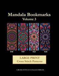 Size 5.5 x 13.5 cm ( 2 inch x 5 inch ) full stitch notice. Mandala Bookmarks Volume 3 Large Print Cross Stitch Patterns Paperback The Learned Owl Book Shop
