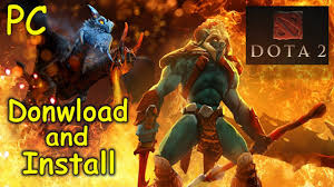 How To Download And Install Dota 2 Youtube