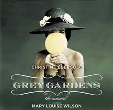 I haven't got any warts on me. Grey Gardens Musical Wikipedia