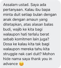 Derhaka kepada ibu bapa termasuk dalam empat dosa besar. Muhammad Fahmi On Twitter Dalam Situasi Ini Ia Tidak Jadi Wajib Kita Boleh Menolak Dengan Penuh Santun Namun Berikan Sedekah Dengan Kadar Yang Kita Mampu Itu Dituntut Sepengetahuan Saya Imam Ibn Hajar