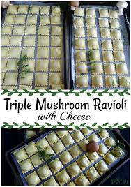 Triple Mushroom Ravioli With Cheese Recipe Mushroom Ravioli Ravioli Stuffed Mushrooms