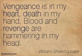 Vengeance Vengeance Quotes Revenge Quotes Revenge
