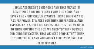 Hence a thorough understanding of early social, emotional, family, academic and behavioral experiences are essential to the diagnostic process. I Have Asperger S Syndrome And That Means I M Sometimes A Bit Different From The Norm