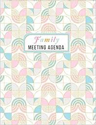 It usually includes one or more specific items of business to be acted upon. Amazon Com Family Meeting Agenda 53 Weeks Record And Writing Your Family Meetings Agenda 9781728642147 Creations Gr8 Books