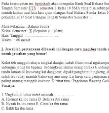 Check spelling or type a new query. Soal Ukk Uts Bahasa Sunda Kelas 10 Sma Semester 1 Tipstriksib