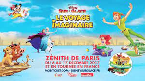 Ces spectacles itinérants sont joués dans le monde entier et s'adressent au jeune public en âge de fréquenter les. Disney Sur Glace Le Voyage Imaginaire Spectacles