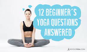 Think you may have arthritis? 12 Beginner S Yoga Questions Answered Doyou