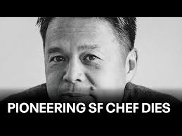 Bay Area chef Charles Phan, pioneer of modern Vietnamese cuisine, dies