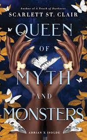 Queen of Myth and Monsters by Scarlett St. Clair | Goodreads