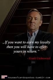 Check spelling or type a new query. Quotes About House Of Cards 48 Quotes