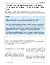 Becoming a parent enters you into a completely new and sometimes overwhelming world. Pdf Parenting Style The Home Environment And Screen Time Of 5 Year Old Children The Be Active Eat Right Study