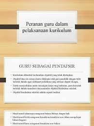 Peranan guru dalam pelaksanaan kurikulumnurul azreen binti zaidi gindi. Peranan Guru Dalam Pelaksanaan Kurikulum