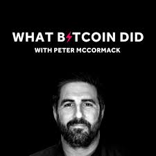What Bitcoin Did (Podcast Series 2017– )