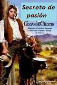 Platón, galileo, beethoven, edison, carnegie, einstein…, así como muchos. Leer Secreto De Pasion De Cassandra Austin Libro Completo Online Gratis