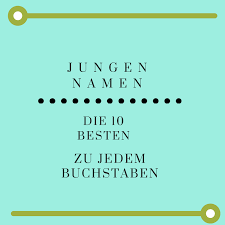 10 Jungennamen Zu Jedem Buchstaben Aktualisiert April 2019 3 Fach Jungsmami Große auswahl an namen von a bis z mit herkunft, namenstag weiter unten finden sie viele vornamen für jungs aus vielen verschiedenen ländern nach dem alphabet.