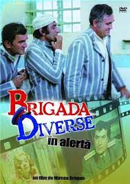 Maybe you would like to learn more about one of these? Brigada Diverse In Alerta Mircea Dragan