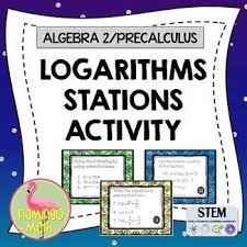Precalculus Algebra 2 Logarithms Stations Activity Teaching Algebra Station Activities Precalculus