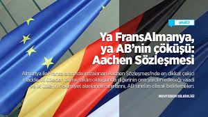 Fransa ile almanya arasında sorun olmuştur. Ya Fransalmanya Ya Ab Nin Cokusu Aachen Sozlesmesi