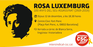 Rosa luxemburg quiz, 150th birthday celebration! Vine A La Xerrada Sobre Rosa Luxemburg Intersindical Csc