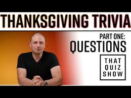 Displaying 162 questions associated with treatment. Thanksgiving Trivia That Quiz Show Trivia
