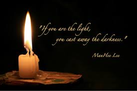 I don't see the beauty in it because of the fact that i've never known the darkness. Quotes About From Darkness To Light 92 Quotes