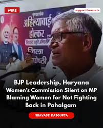 Two days after Bharatiya Janata Party (BJP) member of parliament Ram Chander  Jangra drew criticism for blaming women present during the Pahalgam terror  attack for not fighting back and lacking bravery, there