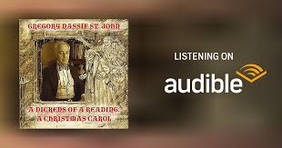 A Dickens of a Reading: A Christmas Carol Audiobook by ...