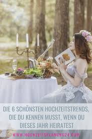 Die 6 Schonsten Hochzeitstrends 2019 Die Du Kennen Musst Hochzeitsmotto Heiraten Und Vintage Hochzeit