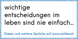 Wichtige Entscheidungen Im Leben Sind Nie Einfach