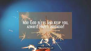 Check spelling or type a new query. May God Bless And Keep You Always Happy Birthday Hoopoequotes