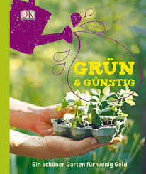 Egal ob mit verzinktem, pulverbeschichtetem oder rostigem finish: Grun Gunstig Ein Schoner Garten Fur Wenig Geld Jetzt Online Bestellen