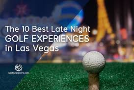 And for the seasoned gamers who love playing golfing games and posting their scores for everyone to see and bow to, no problem! The 10 Best Late Night Golf Experiences In Las Vegas