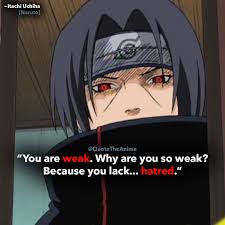 À tout moment, où que vous soyez, sur tous vos appareils. 17 Powerful Itachi Quotes Hq Images Qta Naruto Quotes Itachi Quotes Itachi
