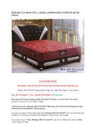 Menyediakan berbagai macam produk spring bed dan furniture dengan harga murah setiap hari october 20, 2018. Hub085 235 444 937 Wa Harga Springbed Termurah Di Solo