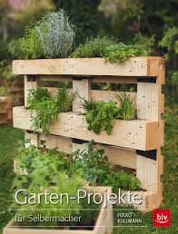 Der garten verfügt über ein kleines haus mit drei zimmern + wc. Garten Projekte Fur Selbermacher Amazon De Kullmann Folko Bucher
