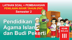 Orangtua bisa mendampingi saat anak sedang belajar dengan menggunakan kunci jawaban tema 1 kelas 3 sd halaman 99. Latihan Soal Uas Pas Pai Kelas 3 Semester 2 Kurikulum 2013 Pembahasan Lengkap Youtube