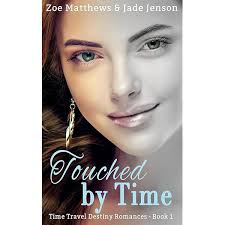 Amazon.com: Touched By Time : A Sweet Time Travel Western Romance (Time  Travel Destiny Romances Book 1) eBook : Matthews, Zoe, Jensen, Jade: Kindle  Store
