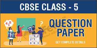 2020 class 5 6 7 exams papers. Download Cbse Class 5 Maths Question Papers In Pdf