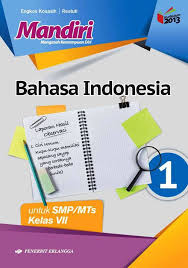 Buku guru kelas vii bahasa indonesia. Penerbit Erlangga Buku Mandiri Bahasa Indonesia Untuk Smp Mts Kelas Vii Sebagai Buku Soal Buku Ini Didesain Khusus Agar Siswa Dapat Mengasah Kompetensi Diri Secara Mandiri Soal Soal Yang Dikemas Dalam Bentuk Pilihan