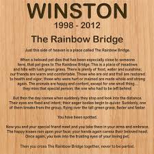 It is called rainbow bridge because of its many splendid colors. Rainbow Bridge Dog Plaque