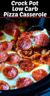 Crock Pot Low Carb Pizza Casserole Recipe Low Carb Pizza Pizza Casserole Crockpot Keto Recipes Dinner