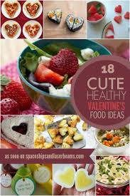 18 Cute Healthy Valentine S Day Food Ideas Spaceships And Laser Beams Plan and organize a valentine's day potluck with these printable meal cards and use free, online potluck signup sheets from signup.com. cute healthy valentine s day food ideas