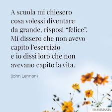 1 di 5 temi puoi trovare le frasi del film chiedimi se sono felice anche in questi temi: Frasi Sulla Vita Felice Le 75 Piu Belle E Positive Con Immagini