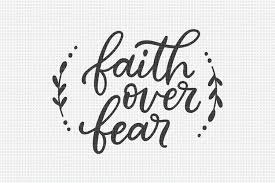 Maybe you would like to learn more about one of these? Svg Files Faith Over Fear Svg File Bible Verse Svg Christ 595602 Cut Files Design Bundles