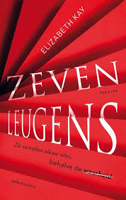Zeven Leugens Elizabeth Kay 9789026348969 Standaard Boekhandel Boeken Boeken Om Te Lezen Thrillers