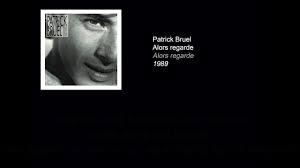 Auteur, compositeur, interprète interprète : Patrick Bruel J Te L Dis Quand Meme Paroles Lyrics 100 Verifiees Hq Youtube