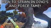 The ark command for forcetame, along with example console commands. Ark Survival Evolved Console How To Spawn In Dino S And Force Tame Console Commands Youtube