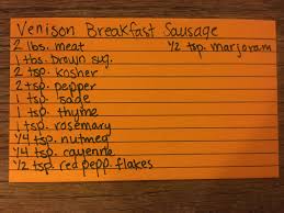 My Recipe For Venison Breakfast Sausage So Good Better Than Jimmy Dean Venison Sausage Recipes Deer Recipes Homemade Sausage Recipes