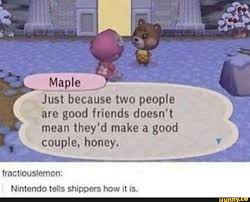 Just Because Two People Are Good Friends Doesn T Mean They D Make A Good Couple Honey Ifunny Animal Crossing Funny Animal Crossing Memes Animal Crossing